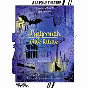Beyrouth ville fatale