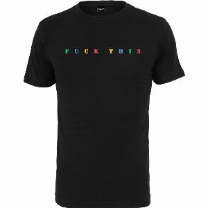 Tshirt Mister Tee Fuck thi