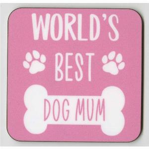 Worlds Best Dog Mum Coaster