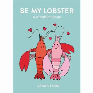 Sarah Ford Be My Lobster Book