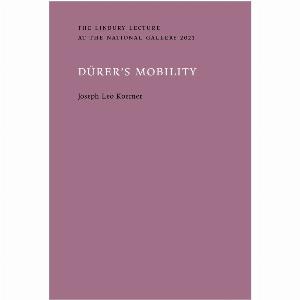 Save 62 on The Linbury Lecture Dürers Mobility at the National Gallery